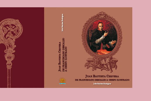 Juan Bautista Cervera de Franciscano descalzo a obispo ilustrado.