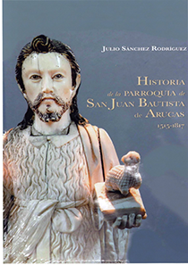 Historia de la parroquia de San Juan Bautista de Arucas 1515-1817